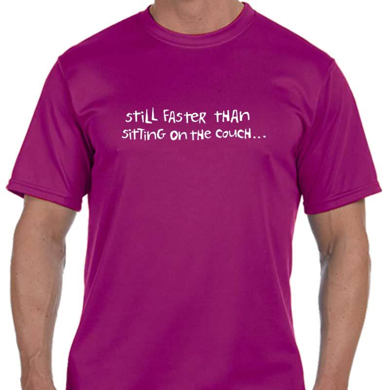 Men's Sports Tech Short Sleeve Crew - "Still Faster Than Sitting On The Couch"