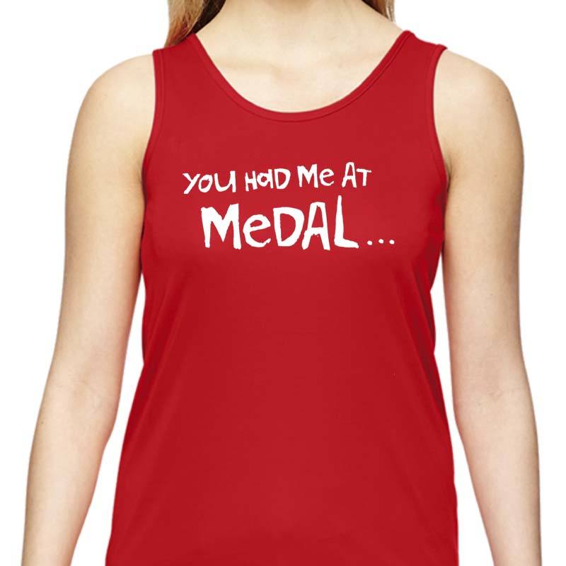 Ladies Sports Tech Tank Crew - "You Had Me At Medal"