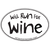 Large Oval Sticker "Will Run For Wine"