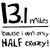 13.1 Miles Cause I'm Only Half Crazy