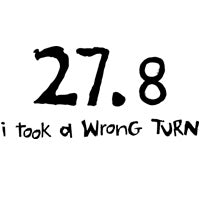 27.8  I Took A Wrong Turn