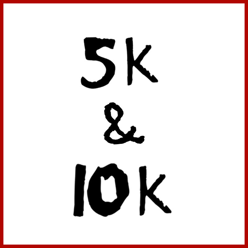 5K and 10K