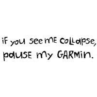 If You See Me Collapse, Pause My Garmin