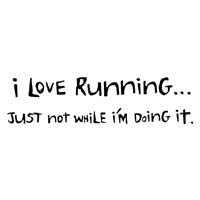 I Love Running, Just Not When I'm Doing It