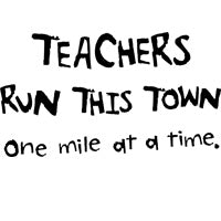 Teachers Run This Town