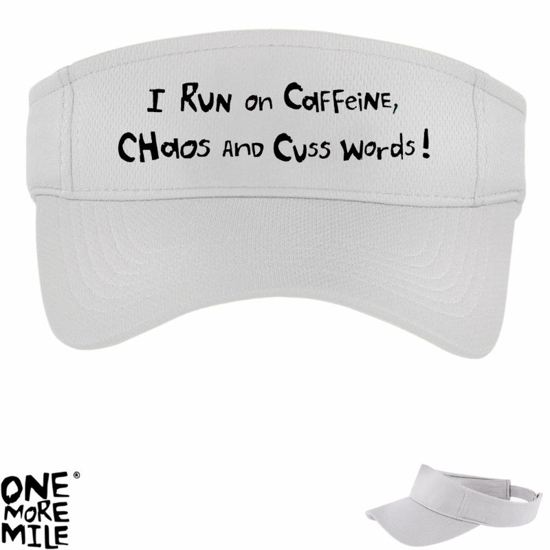 OMM Running Visor - "I Run On Caffeine, Chaos And Cuss Words