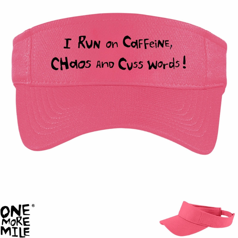 OMM Running Visor - "I Run On Caffeine, Chaos And Cuss Words