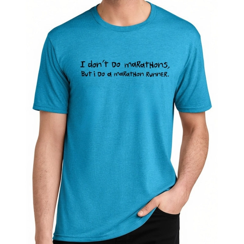 Men's Perfect Tri Short Sleeve Crew - "I Don't Do Marathons, I Do Marathon Runners.