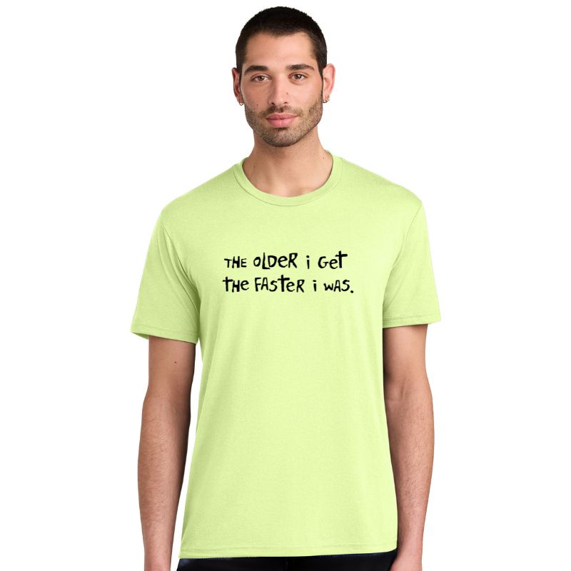 Men's Perfect Tri Short Sleeve Crew - "The Older I Get, The Faster I Was"