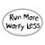 Small Oval Sticker "Run More Worry Less"