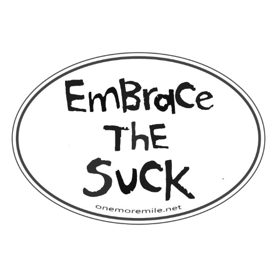 Small Oval Sticker "Embrace The Suck"
