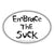 Small Oval Sticker "Embrace The Suck"