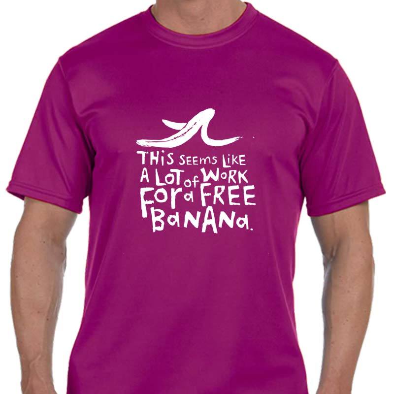 Men's Sports Tech Short Sleeve Crew - "This Seems Like A Lot Of Work For A Free Banana"