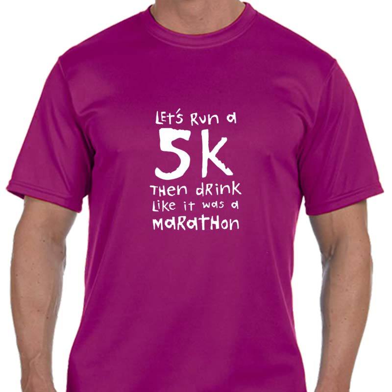 Men's Sports Tech Short Sleeve Crew - "Let's Run A 5K Then Drink Like It Was A Marathon"