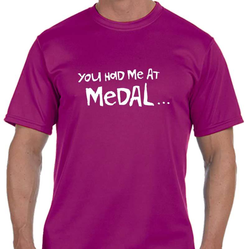 Men's Sports Tech Short Sleeve Crew - "You Had Me At Medal"