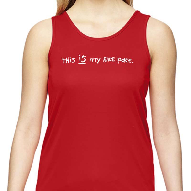 Ladies Sports Tech Tank Crew - "This IS My Race Pace"