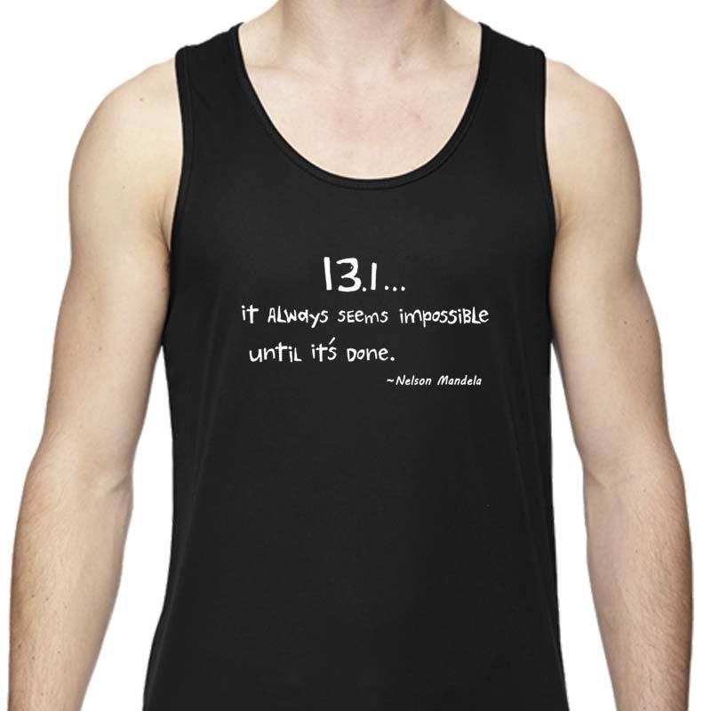 Men's Sports Tech Tank - "13.1 ... It Always Seems Impossible Until It's Done"
