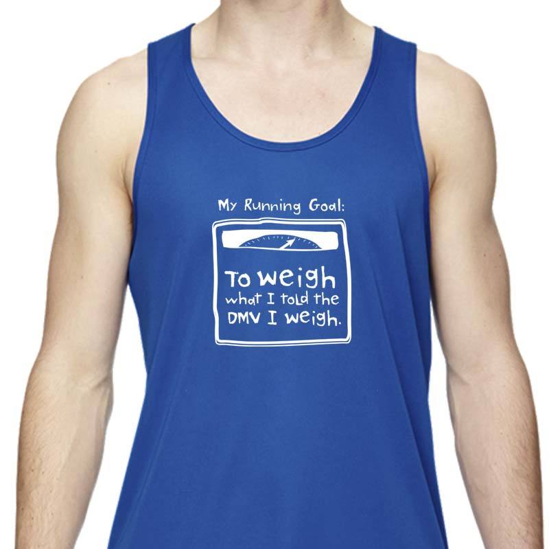 Men's Sports Tech Tank - "My Running Goal: To Weigh What I Told The DMV I Weigh"