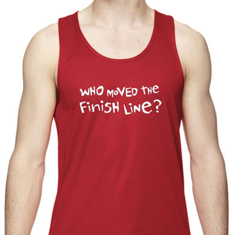 Men's Sports Tech Tank - "Who Moved The Finish Line?"