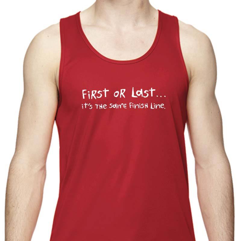 Men's Sports Tech Tank - "First Or Last, It's The Same Finish Line"