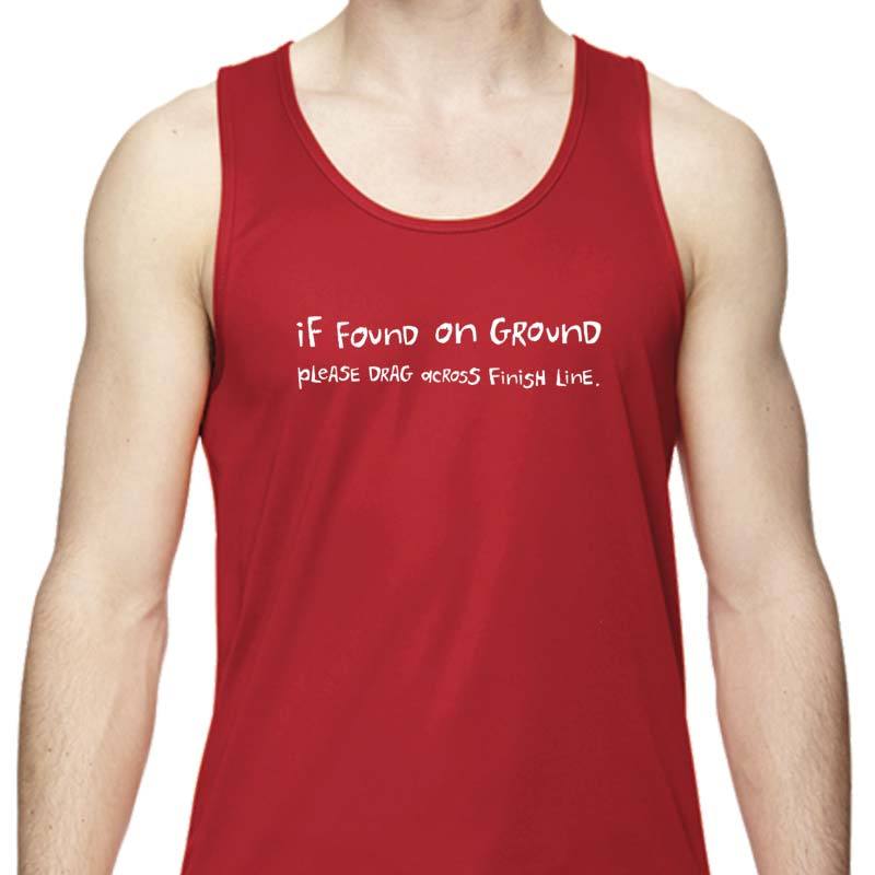 Men's Sports Tech Tank - "If Found On Ground, Please Drag Across Finish Line"
