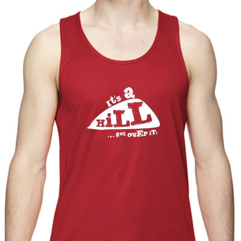 Men's Sports Tech Tank - "It's A Hill.  Get Over It."