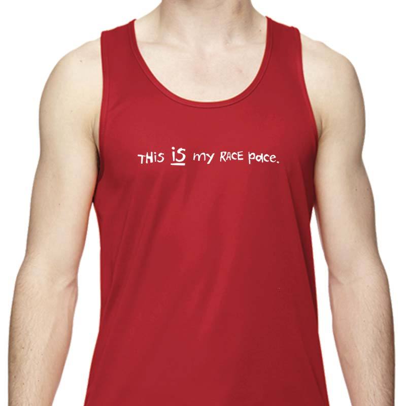 Men's Sports Tech Tank - "This IS My Race Pace"