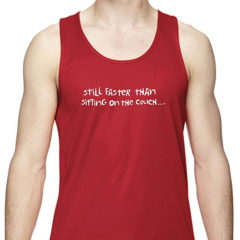 Men's Sports Tech Tank - "Still Faster Than Sitting On The Couch"