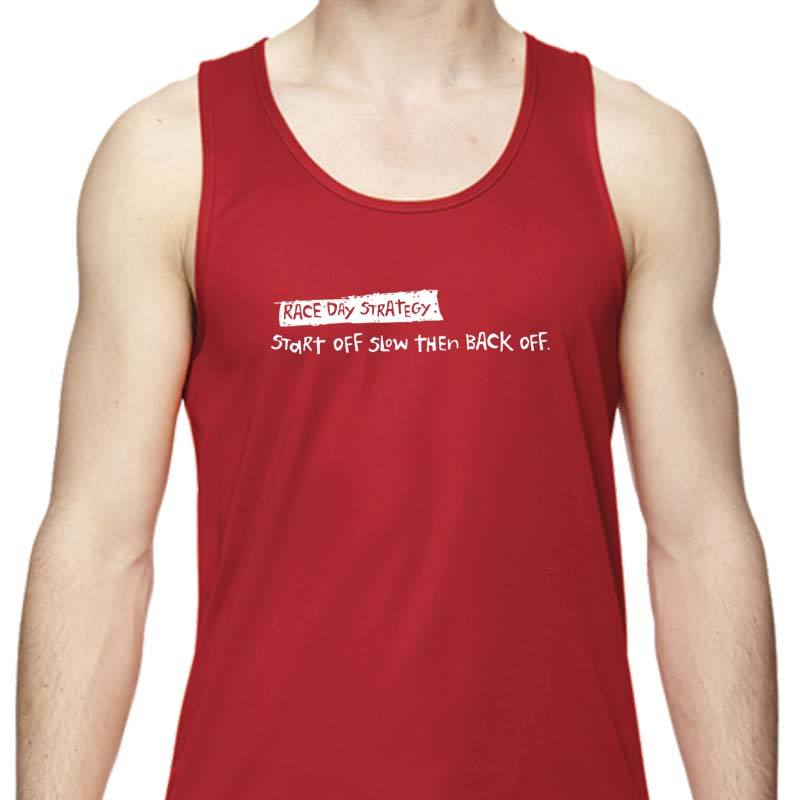 Men's Sports Tech Tank - "Race Day Strategy: Start Off Slow Then Back Off"