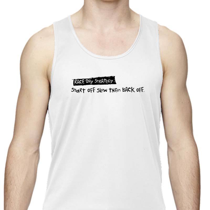 Men's Sports Tech Tank - "Race Day Strategy: Start Off Slow Then Back Off"