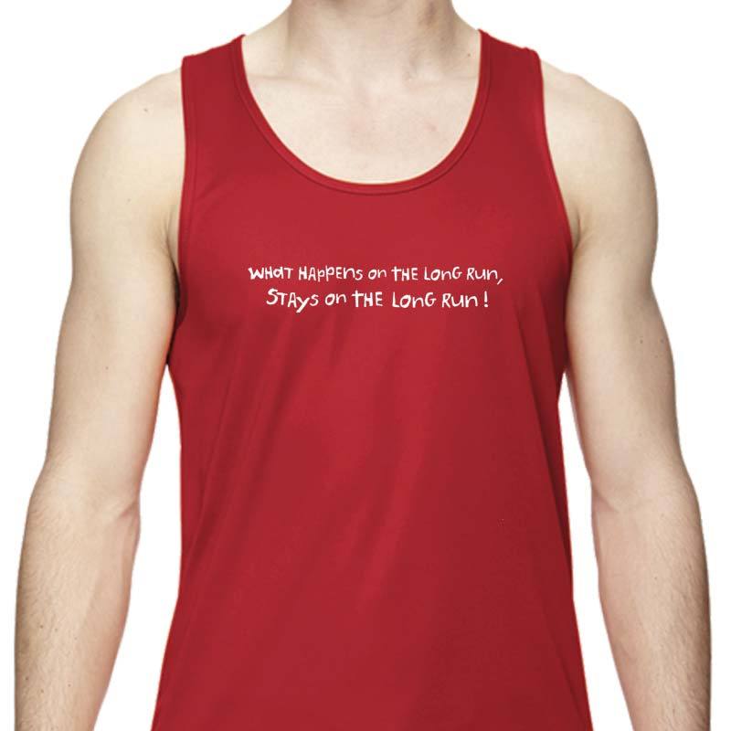 Men's Sports Tech Tank - "What Happens On The Long Run Stays On The Long Run"