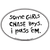 Large Oval Sticker "Some Girls Chase Boys; I Pass 'Em" - White w/ Black Imprint
