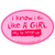 Large Oval Sticker "I Know I Run Like A Girl; Try To Keep Up" - Pink w/ Fuchsia Imprint